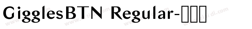 GigglesBTN Regular字体转换